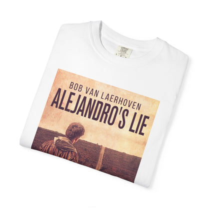 Alejandro’s Lie - Unisex T-Shirt