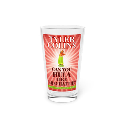 Can You Hula Like Hilo Hattie? - Pint Glass