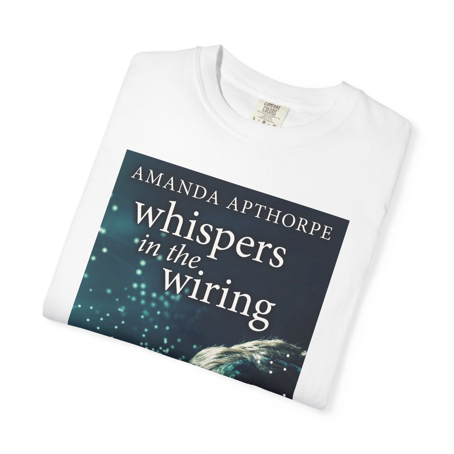 Whispers In The Wiring - Unisex T-Shirt