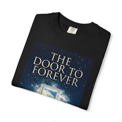 The Door To Forever - Unisex T-Shirt