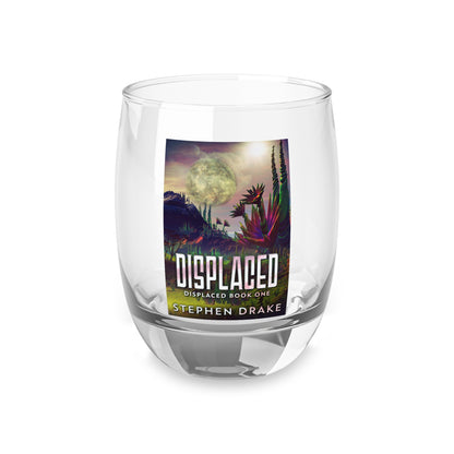 Displaced - Whiskey Glass