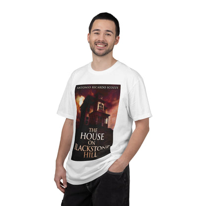 The House On Blackstone Hill - Unisex T-Shirt