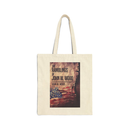 The Ramblings Of John W. Wood - Cotton Canvas Tote Bag