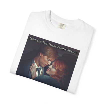 High Plains Heartbreak - Unisex T-Shirt