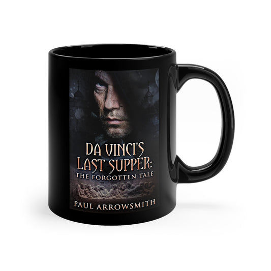 Da Vinci's Last Supper - The Forgotten Tale - Black Coffee Mug