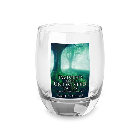 Twisted And Untwisted Tales - Whiskey Glass