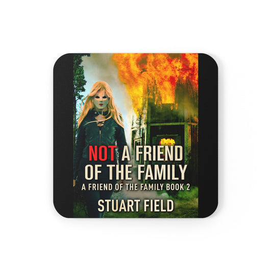 Not A Friend Of The Family - Corkwood Coaster Set