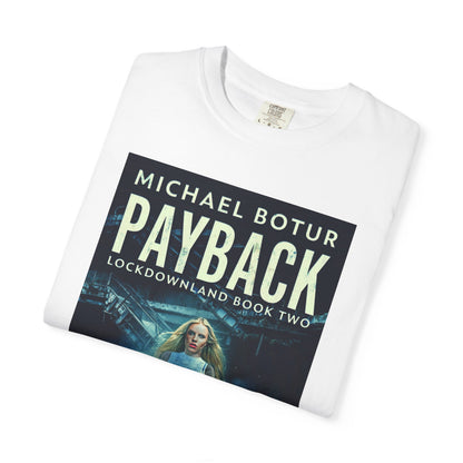 Payback - Unisex T-Shirt