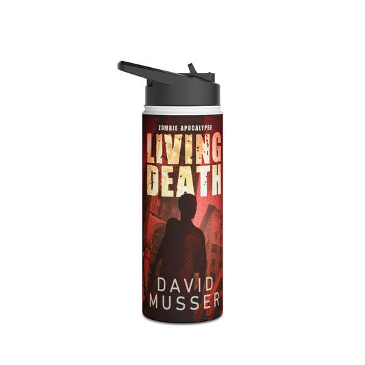 Living Death - Zombie Apocalypse - Stainless Steel Water Bottle
