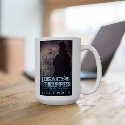 Legacy Of The Ripper - White Coffee Mug