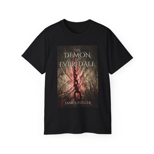 The Demon of Ever-Dale - Unisex T-Shirt