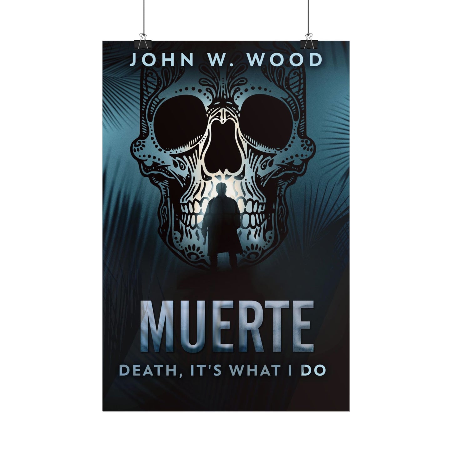 Muerte - Death, It's What I Do - Poster