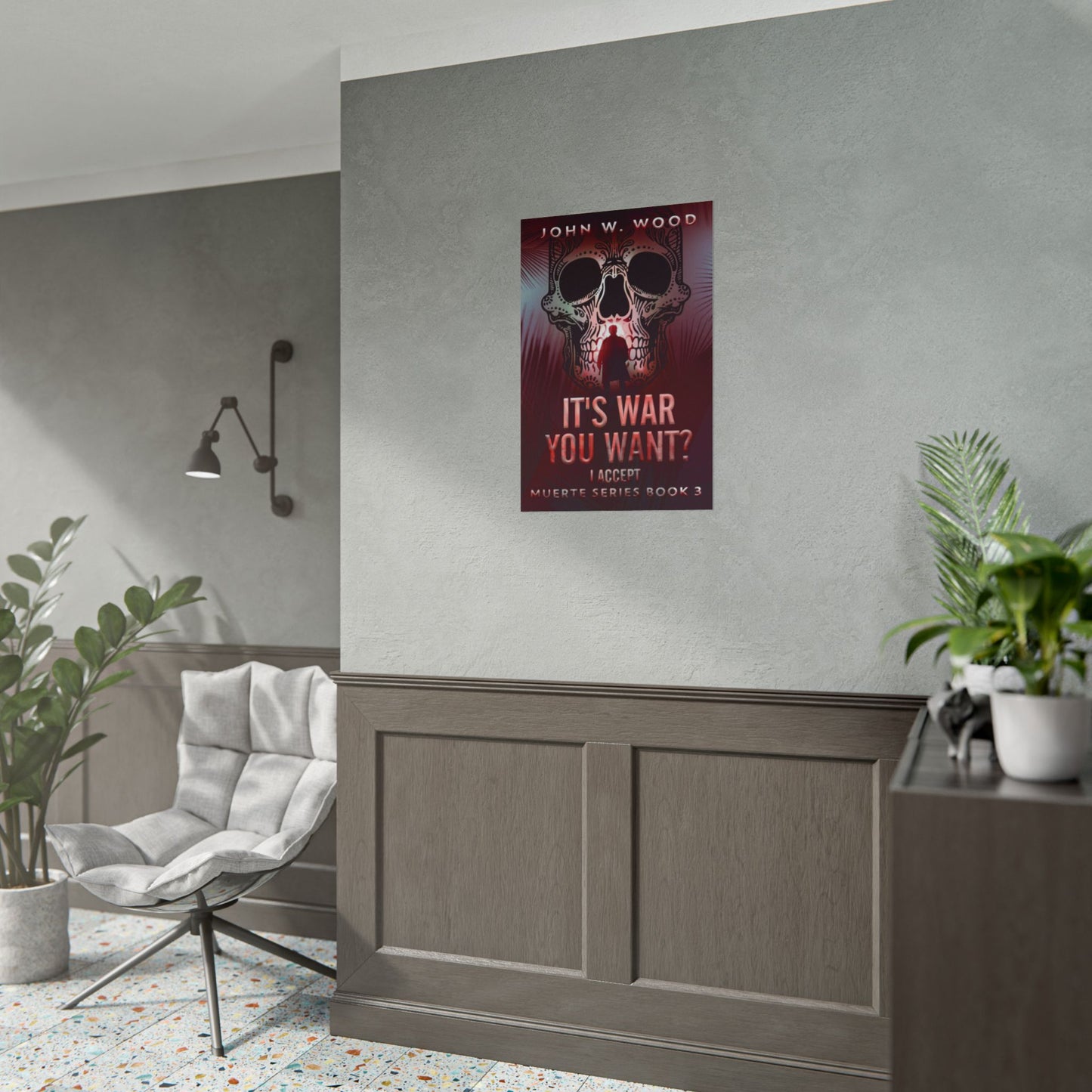 It's War You Want? I Accept - Poster