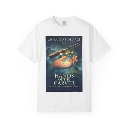 Hands of the Carver - Unisex T-Shirt