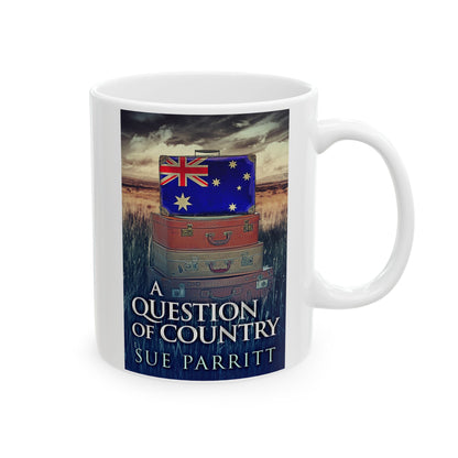 A Question Of Country - White Coffee Mug