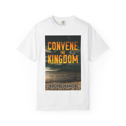 Convene The Kingdom - Unisex T-Shirt