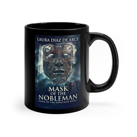 Mask Of The Nobleman - Black Coffee Mug