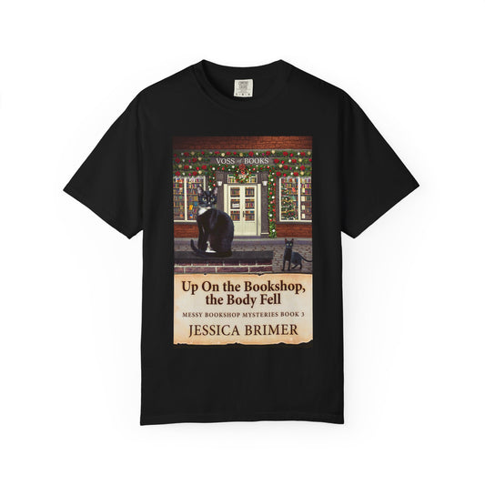 Up On the Bookshop, the Body Fell - Unisex T-Shirt