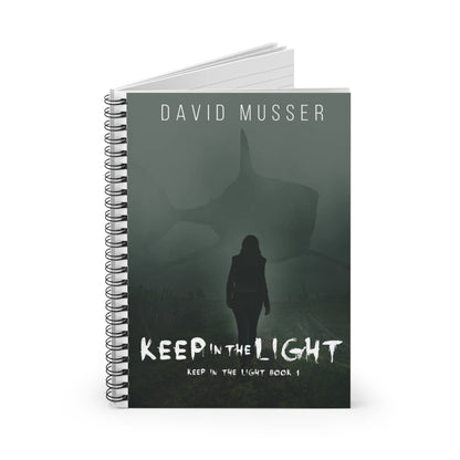 Keep In The Light - Spiral Notebook