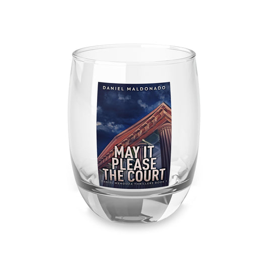 May It Please The Court - Whiskey Glass