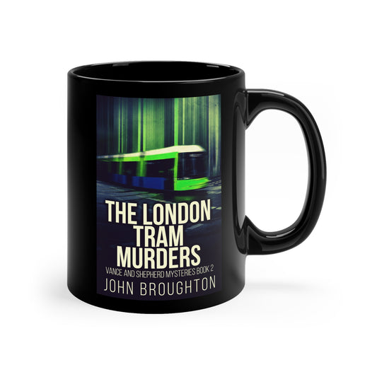 The London Tram Murders - Black Coffee Mug