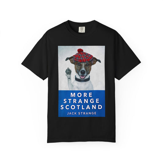 More Strange Scotland - Unisex T-Shirt