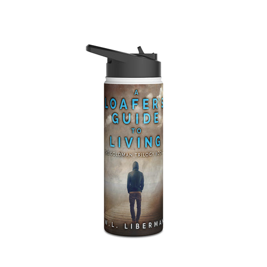 A Loafer's Guide To Living - Stainless Steel Water Bottle
