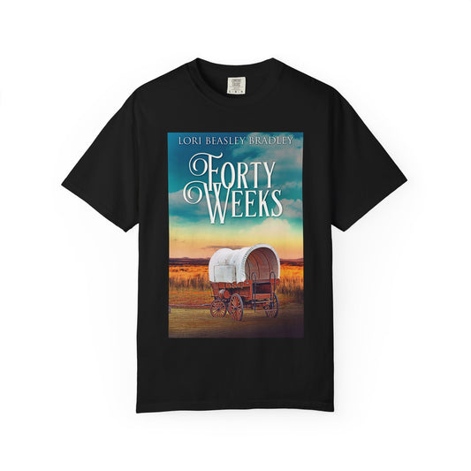 Forty Weeks - Unisex T-Shirt