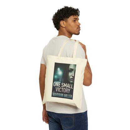 One Small Victory - Cotton Canvas Tote Bag