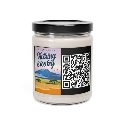 Nothing Is Too Big - Scented Soy Candle