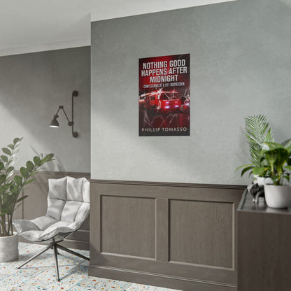 Nothing Good Happens After Midnight - Poster