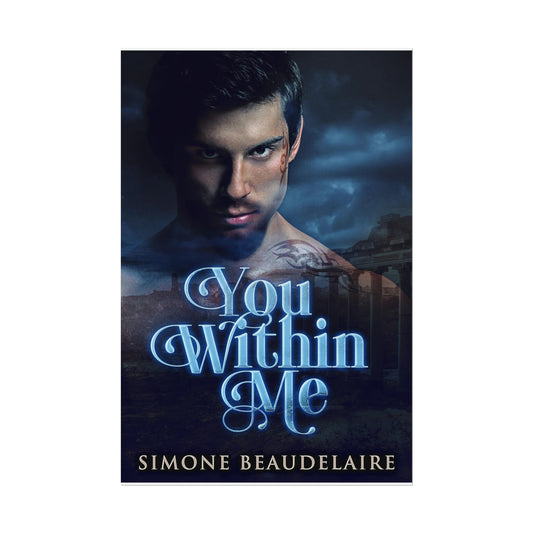 You Within Me - Rolled Poster