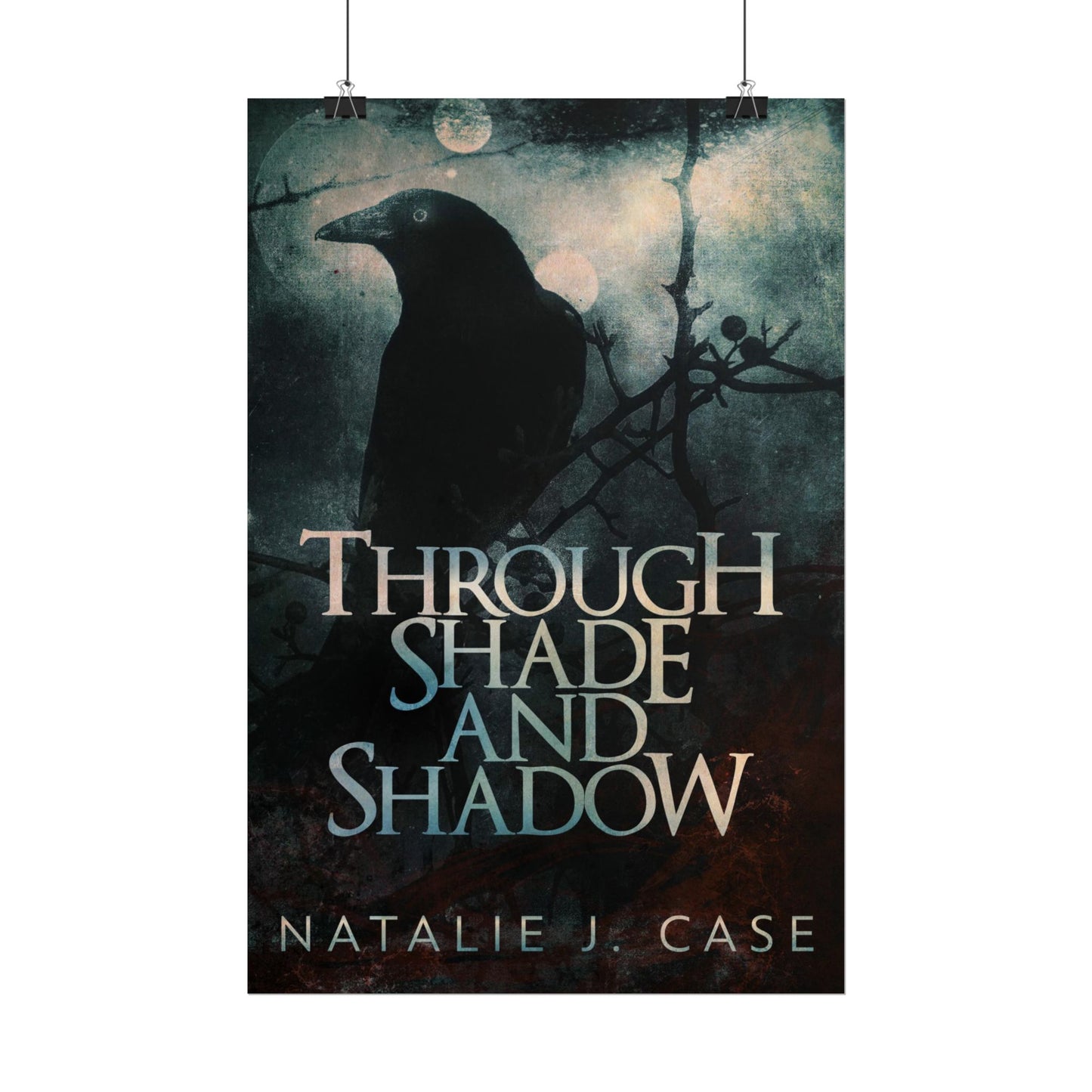 Through Shade and Shadow - Poster