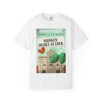 Broken Heart Attack - Unisex T-Shirt