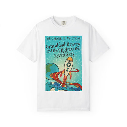 Granddad Bracey And The Flight To The Seven Seas - Unisex T-Shirt