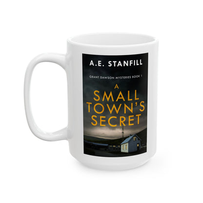 A Small Town's Secret - White Coffee Mug