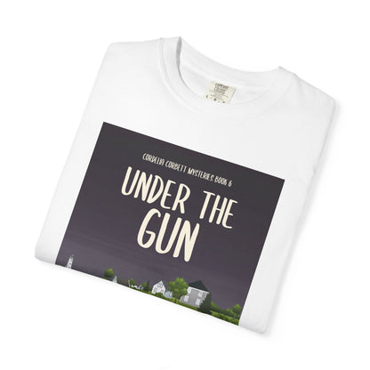 Under the Gun - Unisex T-Shirt
