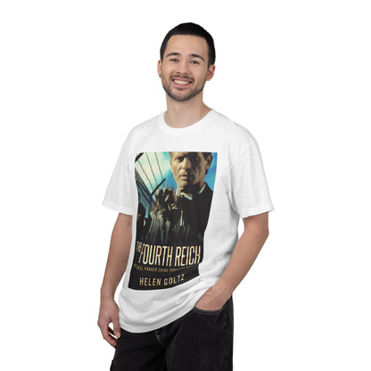 The Fourth Reich - Unisex T-Shirt