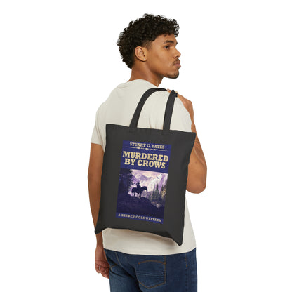 Murdered By Crows - Cotton Canvas Tote Bag