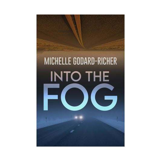 Into The Fog - Rolled Poster