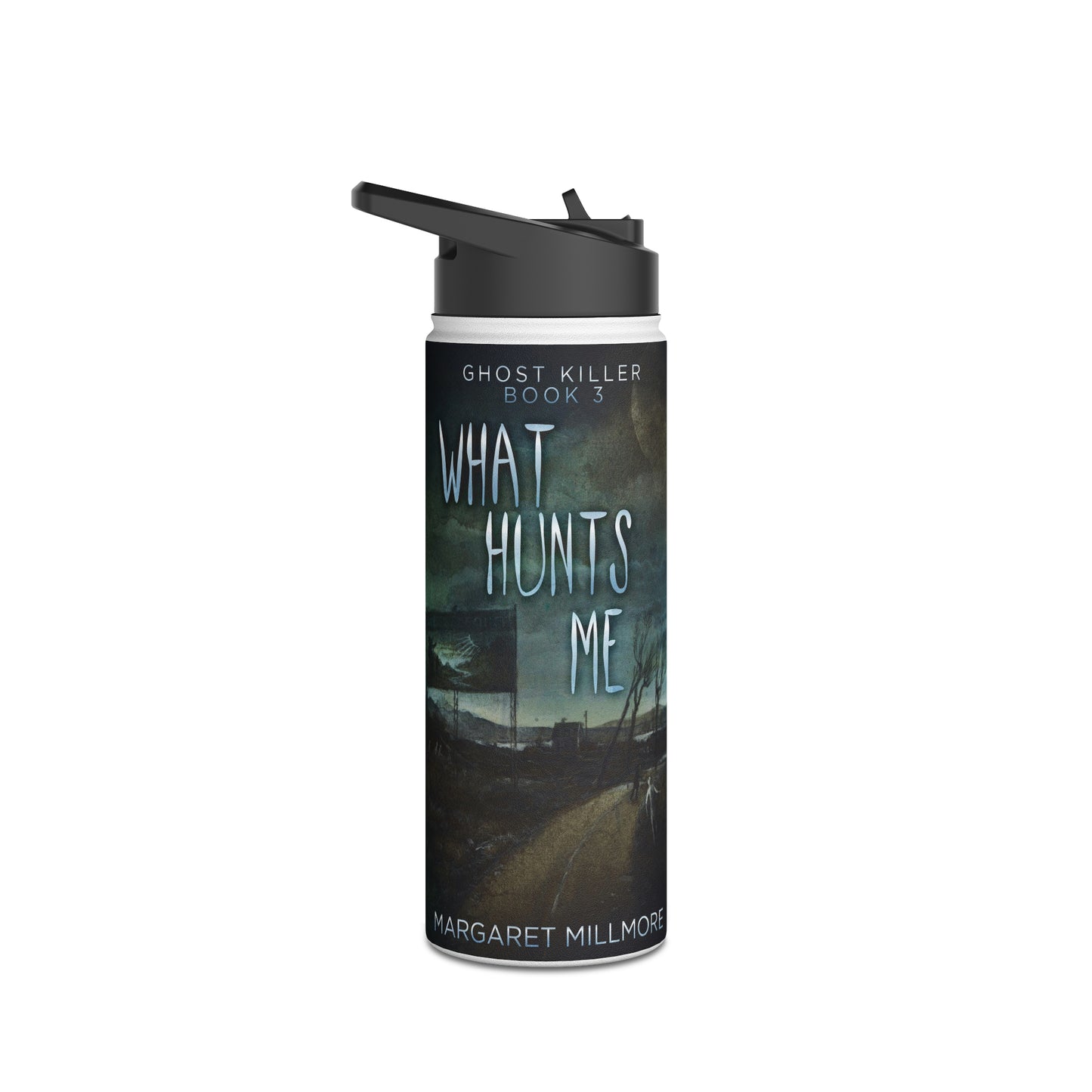 What Hunts Me - Stainless Steel Water Bottle