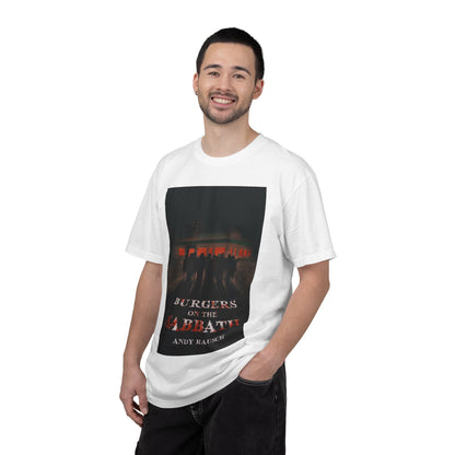 Burgers on the Sabbath - Unisex T-Shirt