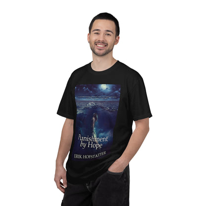 Punishment By Hope - Unisex T-Shirt