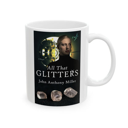All That Glitters - White Coffee Mug