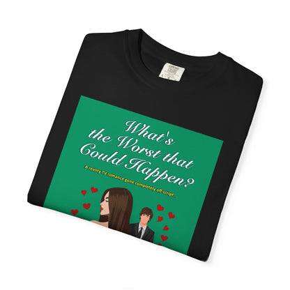 What's the Worst That Could Happen? - Unisex T-Shirt
