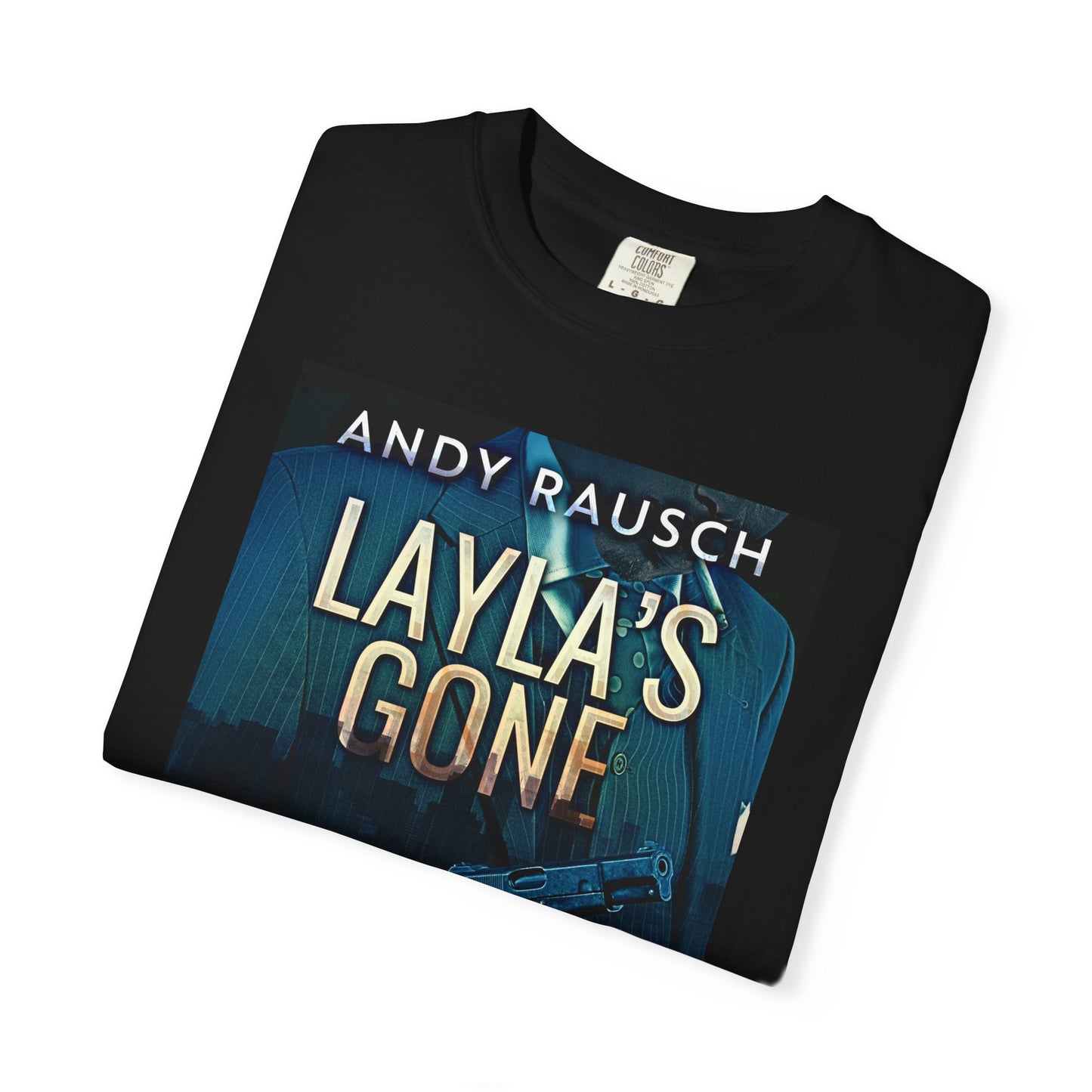 Layla's Gone - Unisex T-Shirt