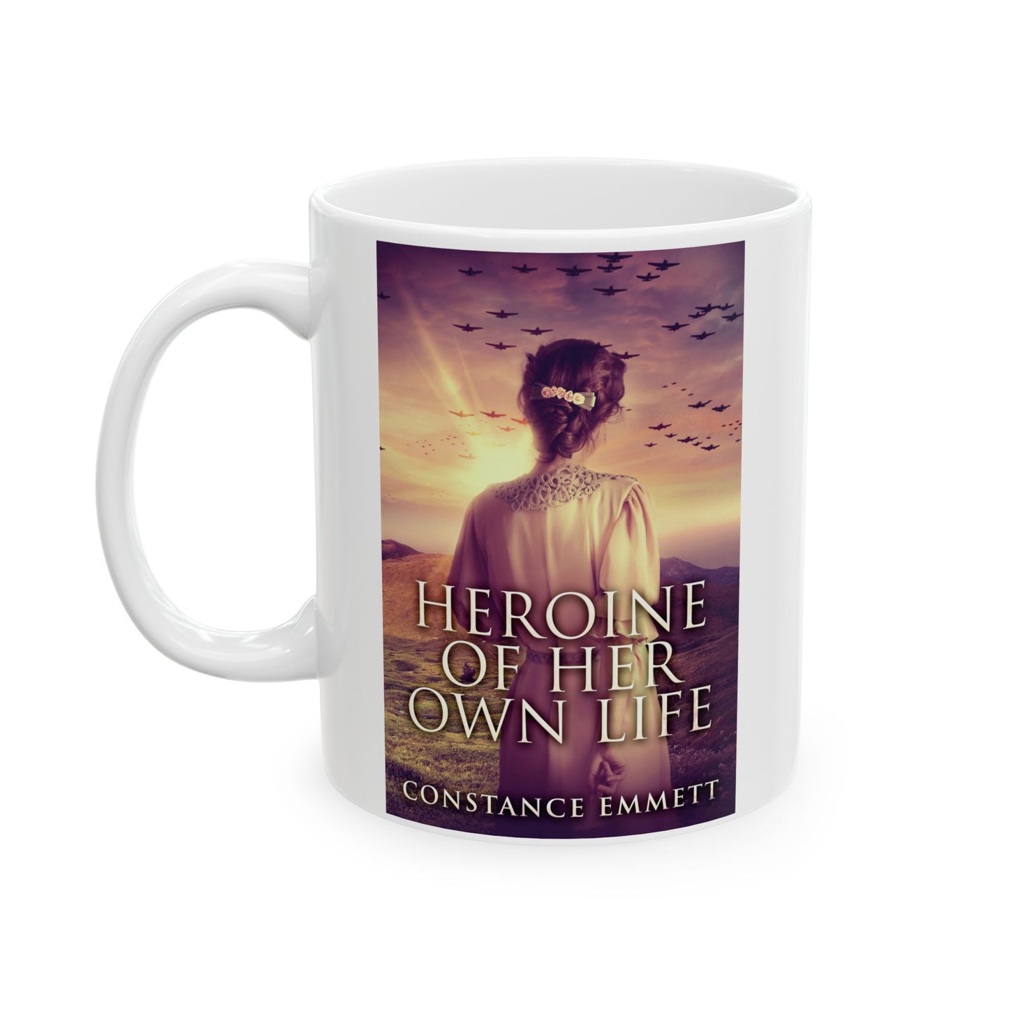 Heroine Of Her Own Life - White Coffee Mug