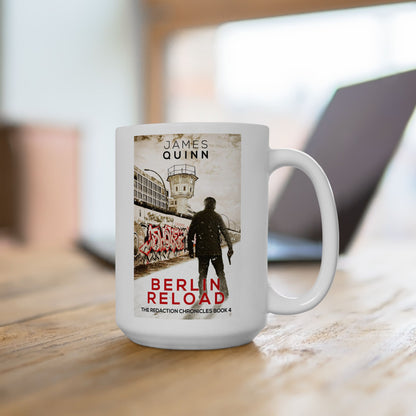 Berlin Reload - White Coffee Mug