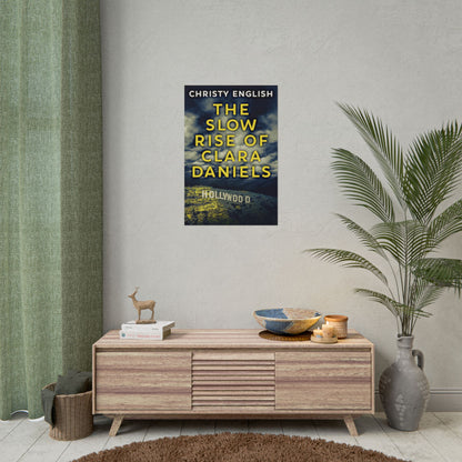 The Slow Rise Of Clara Daniels - Poster