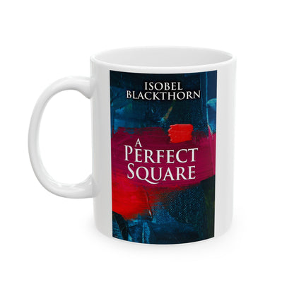A Perfect Square - White Coffee Mug